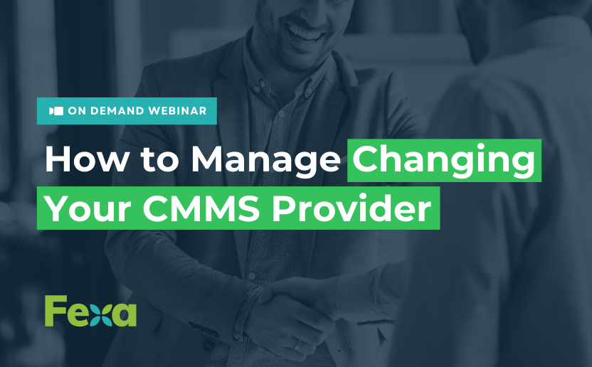 How to Manage Changing Your CMMS Provider