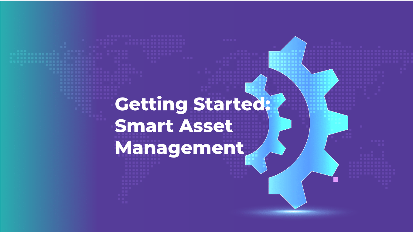 Getting Started with Asset Management